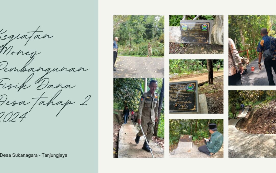 Kegiatan Monitoring dan Evaluasi Pelaksanaan Pembangunan Fisik Dana Desa tahap 2 TA 2024